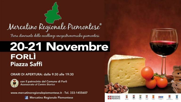 Forlì, nel week-end torna il Mercatino Regionale Piemontese: il programma Forlì, nel week-end torna il Mercatino Regionale Piemontese: il programma