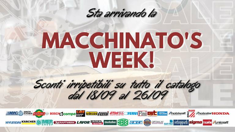 Macchinato’s Week, occasioni speciali su macchine e attrezzature professionali dal 19 al 26 settembre Macchinato’s Week, occasioni speciali su macchine e attrezzature professionali dal 19 al 26 settembre