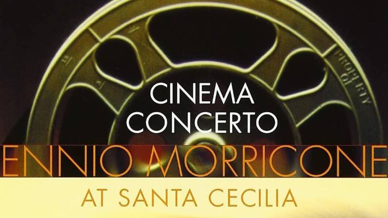 Omaggio a Ennio Morricone: Santa Cecilia - Cinema concerto Omaggio a Ennio Morricone: Santa Cecilia - Cinema concerto