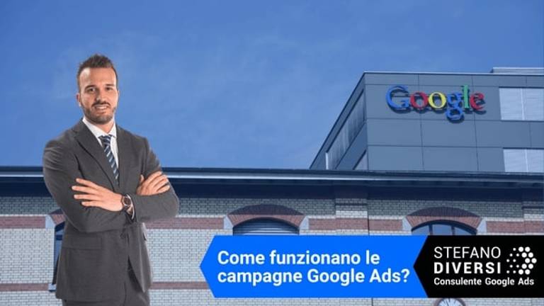 Come funzionano le campagne Google Ads? Come funzionano le campagne Google Ads?
