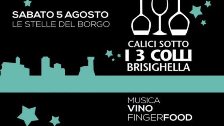 “Calici sotto i Tre Colli - Le Stelle nel Borgo” sabato a Brisighella “Calici sotto i Tre Colli - Le Stelle nel Borgo” sabato a Brisighella