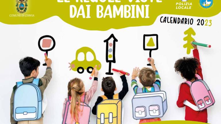 Cervia, le regole viste dai bambini: torna il calendario della Polizia Locale Cervia, le regole viste dai bambini: torna il calendario della Polizia Locale