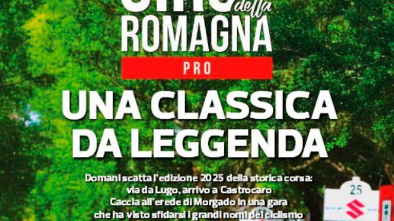 Giro della Romagna, oggi uno speciale da non perdere in edicola con il Corriere Romagna Giro della Romagna, oggi uno speciale da non perdere in edicola con il Corriere Romagna