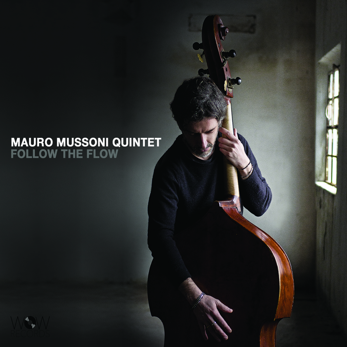 E' uscito Follow The Flow, nuovo album di Mauro Mussoni / VIDEO E' uscito Follow The Flow, nuovo album di Mauro Mussoni / VIDEO