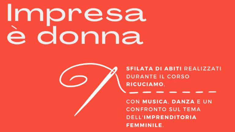 Impresa è donna, sfilata con gli abiti di RicuciAMO a Faenza Impresa è donna, sfilata con gli abiti di RicuciAMO a Faenza