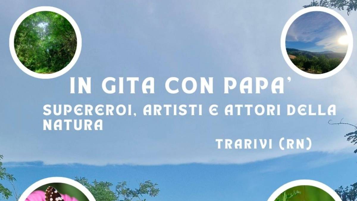 Riccione, “In gita con papà”: l’escursione gratuita a Trarivi per riscoprire la natura e il rapporto tra padri e figli