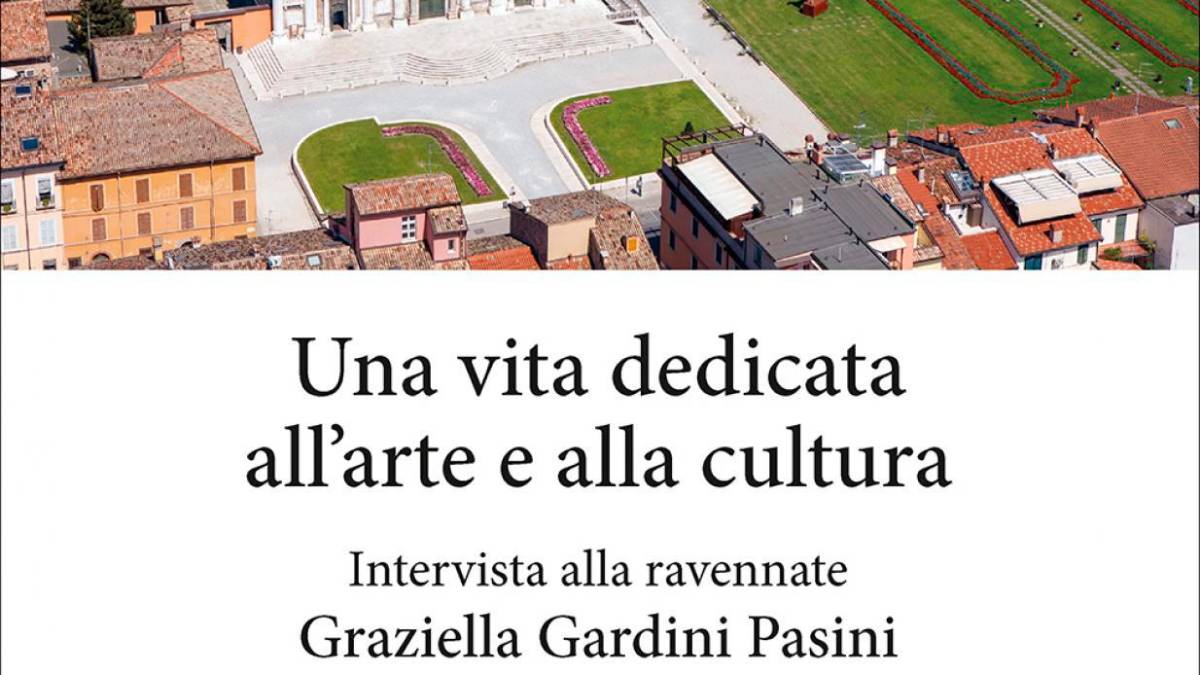 Graziella Gardini Pasini, una vita dedicata all’arte e alla cultura. Venerdì 24 alla sala D’Attorre di Ravenna la presentazione del libro