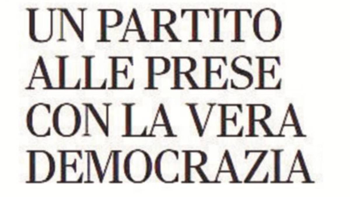 Un partito alle prese con la vera democrazia