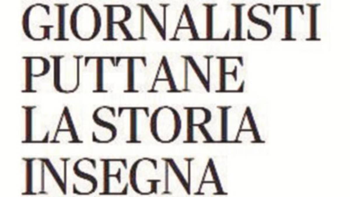 Giornalisti puttane, la storia insegna