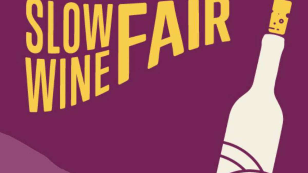Slow Wine Fair , arriva la fiera del vino buono, pulito e giusto