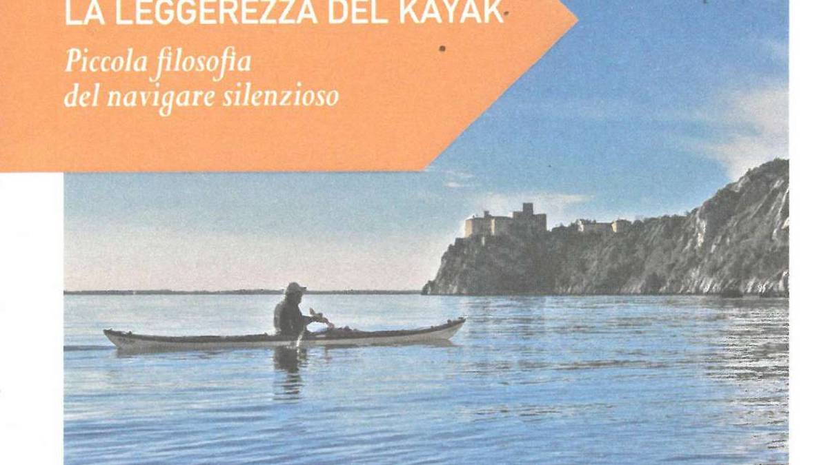 Il kayak, piccola filosofia del navigare silenzioso