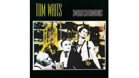 Tom Waits - Swordfishtrombones