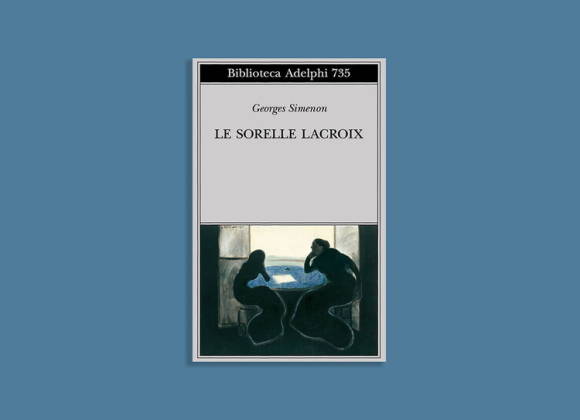 Libri: Georges Simenon - Le sorelle Lacroix