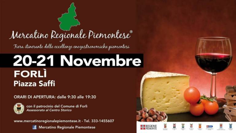 Forlì, nel week-end torna il Mercatino Regionale Piemontese: il programma