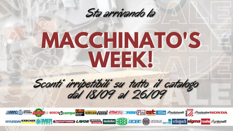Macchinato’s Week, occasioni speciali su macchine e attrezzature professionali dal 19 al 26 settembre