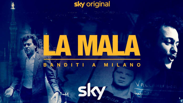 Serie TV: La Mala, banditi a Milano