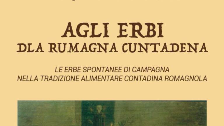 Oggi col Corriere il libro Agli erbi dla Rumagna cuntadena